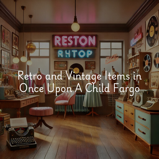 Retro and Vintage Items Once Upon A Child Fargo